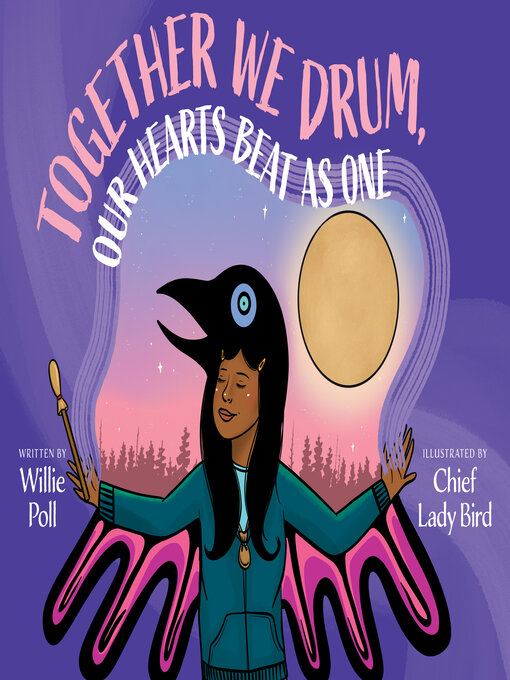 Title details for Together We Drum, Our Hearts Beat as One by Willie Poll - Available